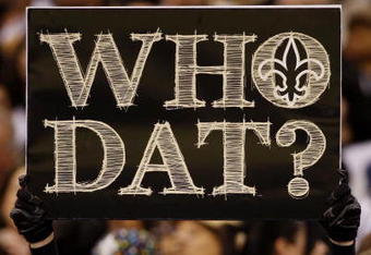 NEW ORLEANS - NOVEMBER 30: A New orleans Saints fan holds a sign in support of his team before the game against the New England Patriots at Louisana Superdome on November 30, 2009 in New Orleans, Louisiana. (Photo by Chris Graythen/Getty Images)