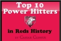 Top 10 Power Hitters in Cincinnati Reds History