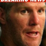 bret favre, your hero