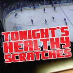 Tonight's Healthy Scratches