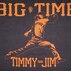 Big-Time Timmy-Jim