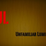 Unfamiliar Luminary