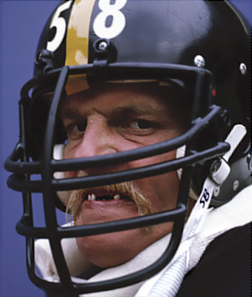 Jack Lambert - Steelers “He had no teeth, and he was slobbering